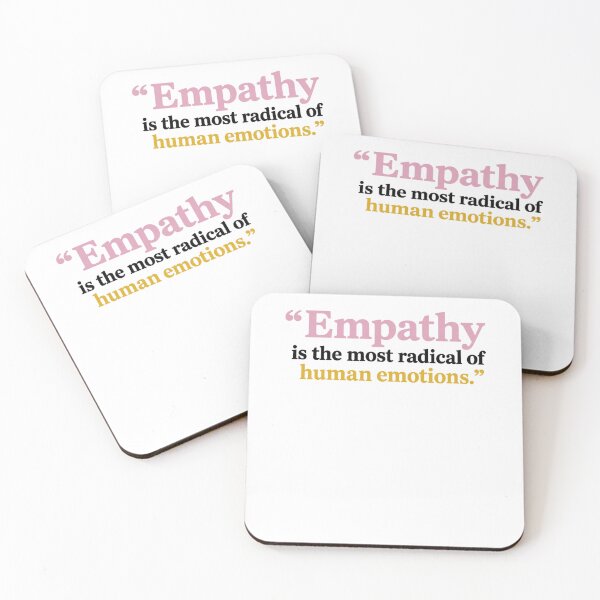 Item preview, Empathy is The Most Radical of Human Emotions designed and sold by PaigeWoodShop.