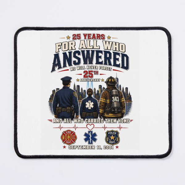 Item preview, For All Who Answered 25th Anniversary September 11 Memorial designed and sold by AmberWild.