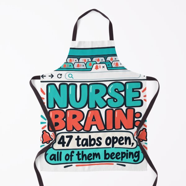Item preview, Nurse Brain 47 Tabs Open All Beeping Funny Nurse Gift designed and sold by ys96.