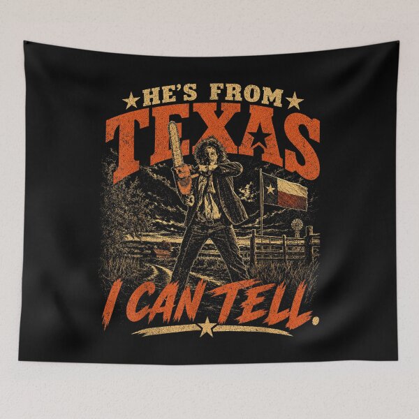 Item preview, He's from Texas I Can Tell Chainsaw Horror Halloween designed and sold by PmindHalow.