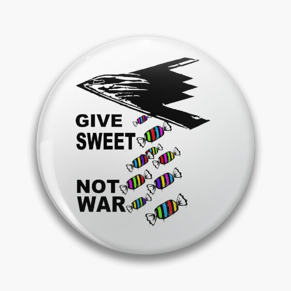 Item preview, Give Sweet Not War; B2 Spirit Bomber; designed and sold by StickerApe.