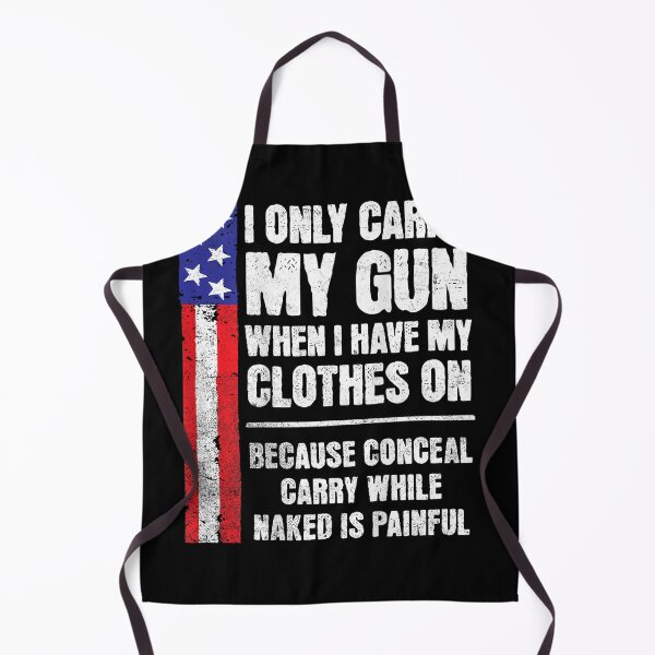Item preview, I Only Carry My Gun When I Have My Clothes On designed and sold by AmberWild.