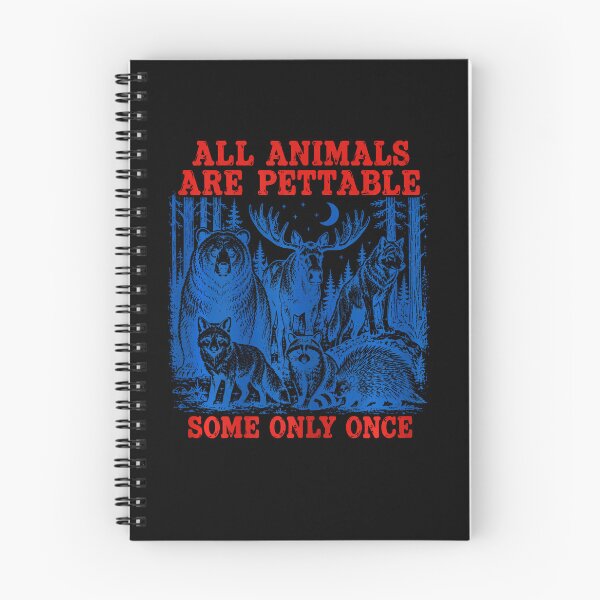 Item preview,  All Animals Are Pettable Some Only Once Funny Wildlife designed and sold by RealestInternet.