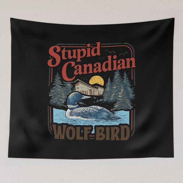 Item preview, Stupid Canadian WOLF-BIRD Loon Vintage Wilderness  designed and sold by JACKOBMSTRONG.