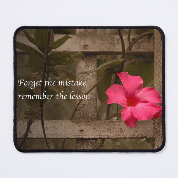 Item preview, Forget the Mistake, Remember the Lesson Art Photo designed and sold by DEC02.