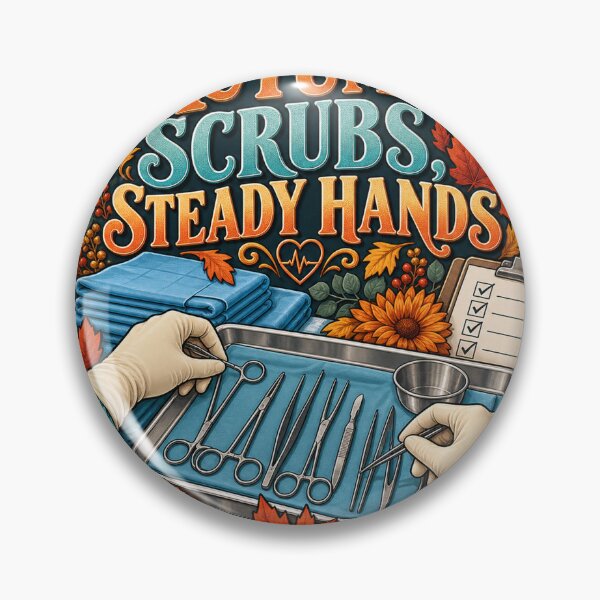 Item preview, Autumn Scrubs Steady Hands Surgical Tech designed and sold by supertae.