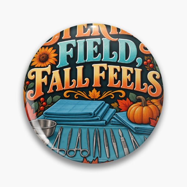 Item preview, Sterile Field Fall Feels Surgical Tech designed and sold by supertae.