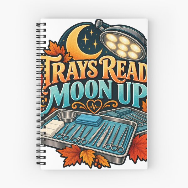 Item preview, Trays Ready Moon Up Surgical Tech designed and sold by supertae.