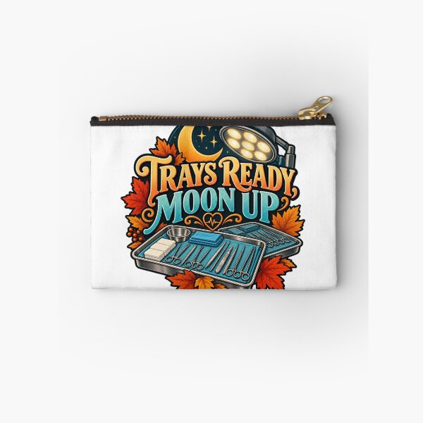 Item preview, Trays Ready Moon Up Surgical Tech designed and sold by supertae.