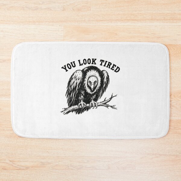 Item preview, You Look Tired Vintage Vulture designed and sold by ethancooper399.