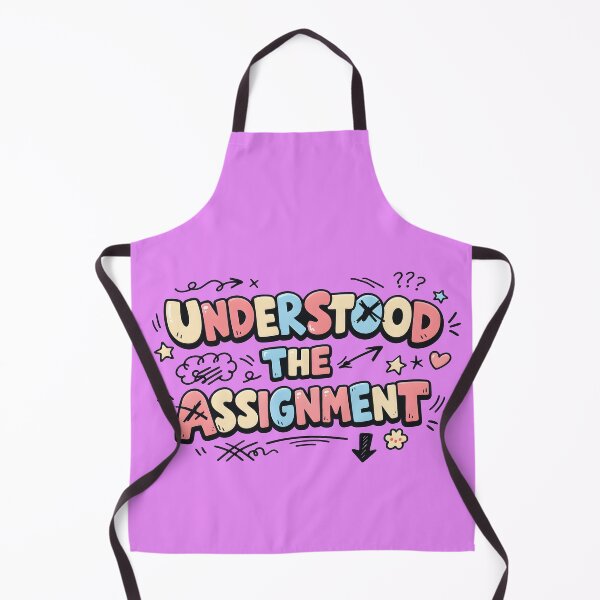 Item preview, "Understood the Assignment Cute Slang Text" designed and sold by PreeCha Art & Co..