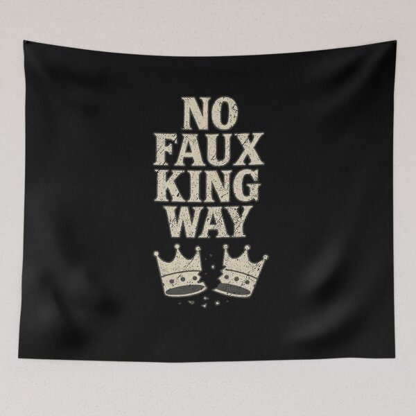 Item preview, No Faux King Way Funny Sarcastic Wordplay Crown Meme Design designed and sold by Jmiame12.