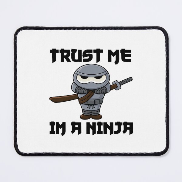 Item preview, Trust Me, I’m a Ninja designed and sold by dariakustocr.