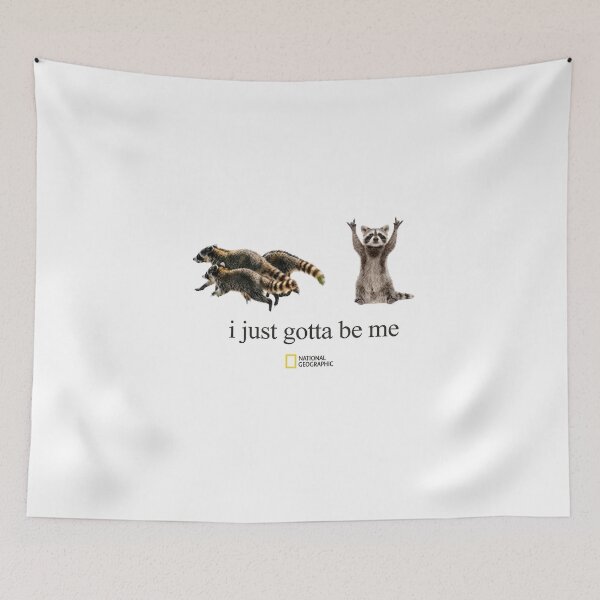 Item preview, Just Gotta Be Me Funny Raccoon Cute Wildlife Humor Graphic designed and sold by VelourEmber.