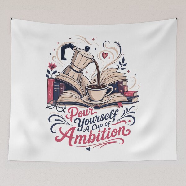 Item preview, Pour Yourself A Cup of Ambition Reading Coffee Routing Lover designed and sold by PaigeWoodShop.