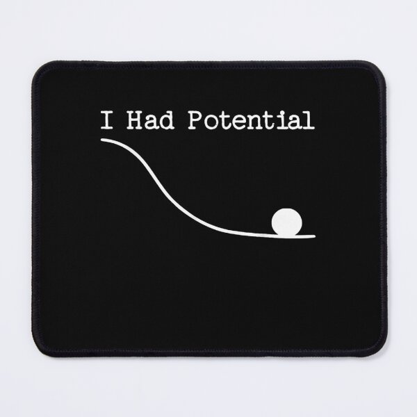 Item preview, I Had Potential designed and sold by awesomet-shirt0.