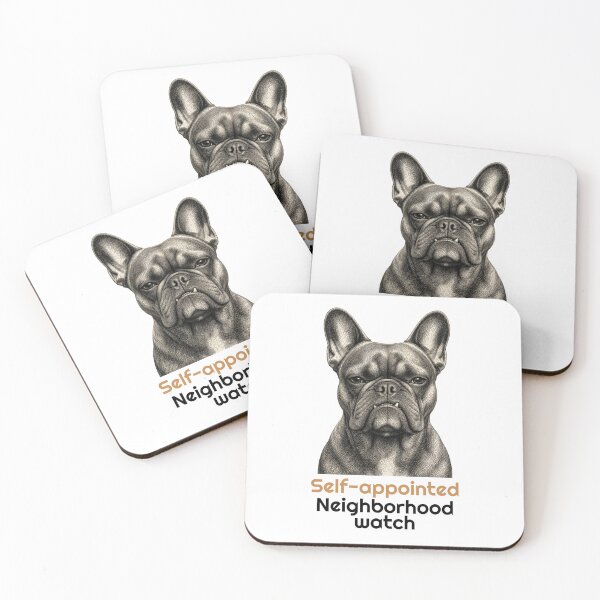 Item preview, Funny French Bulldog Neighborhood watch Quote designed and sold by bluesquidink.