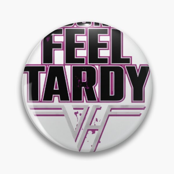 Item preview, I Don't Feel Tardy Funny Quote Design for Latecomers designed and sold by boobdoctor.