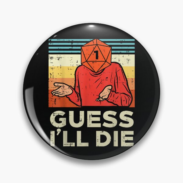 Item preview, RPG Gamer 1 Guess Ill Die Retro designed and sold by Ink-Vine-Studio.