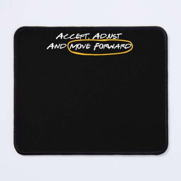 Item preview, Accept Adjust And Move Forward  designed and sold by grahmmdlano.