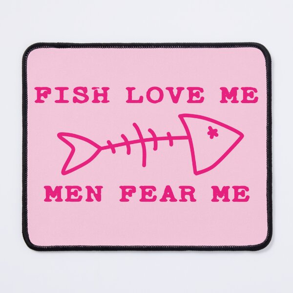 Item preview, fish love me men fear me designed and sold by trinketgal.