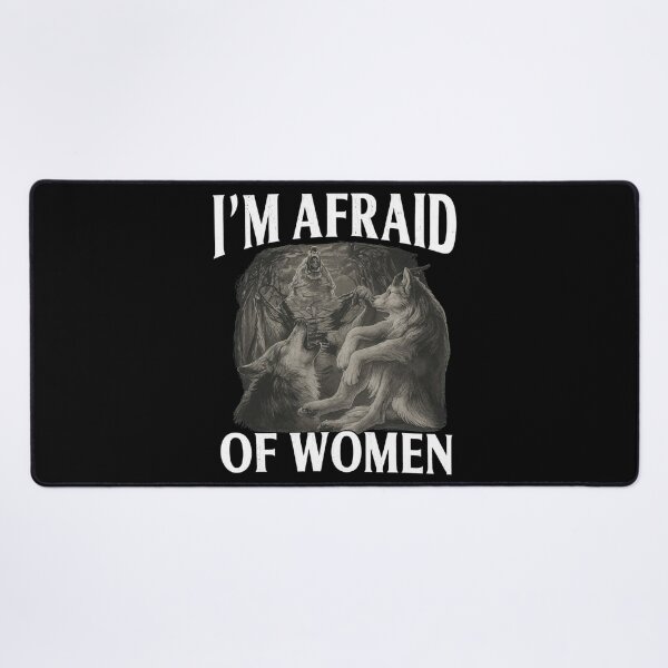 Item preview, I'm Afraid Of Women Wolf Pack  designed and sold by DAKOTHONY.