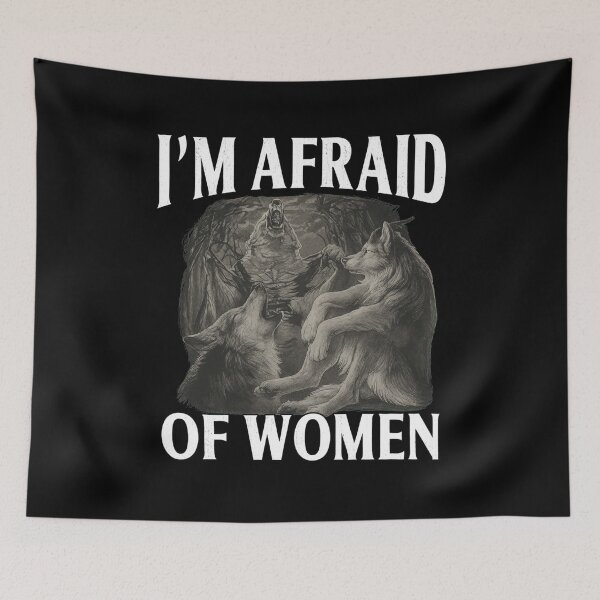 Item preview, I'm Afraid Of Women Wolf Pack  designed and sold by DAKOTHONY.