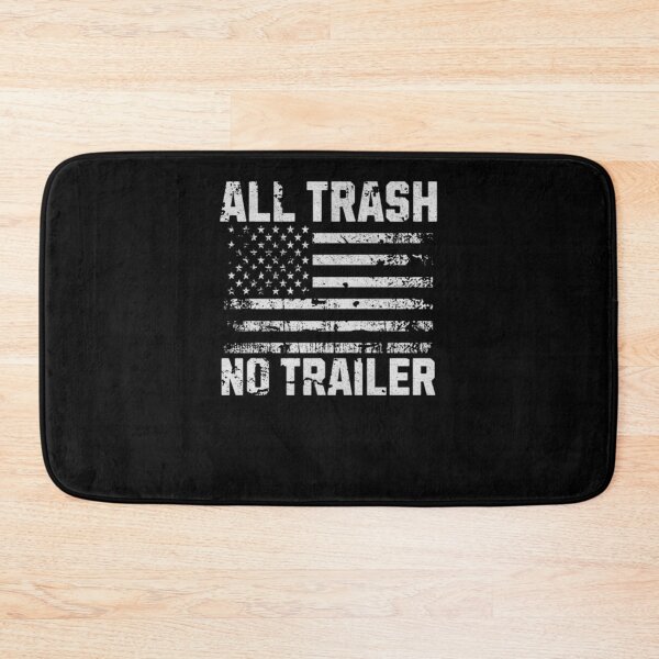 Item preview, All Trash No Trailer Usa Flag  designed and sold by oehmigje.