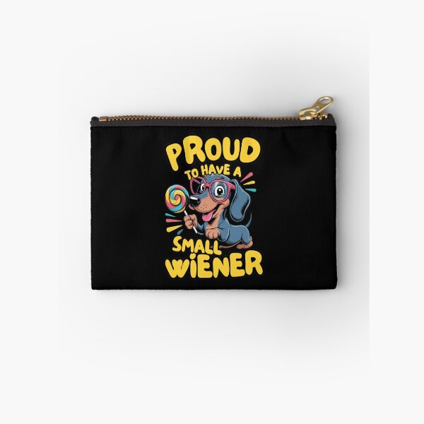 Item preview, Proud To Have A Small Wiener Dog Art designed and sold by DAKOTHONY.