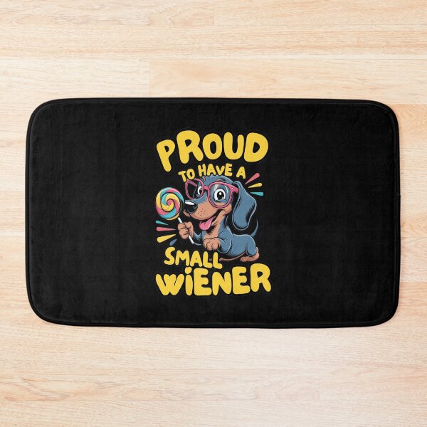 Item preview, Proud To Have A Small Wiener Dog Art designed and sold by DAKOTHONY.