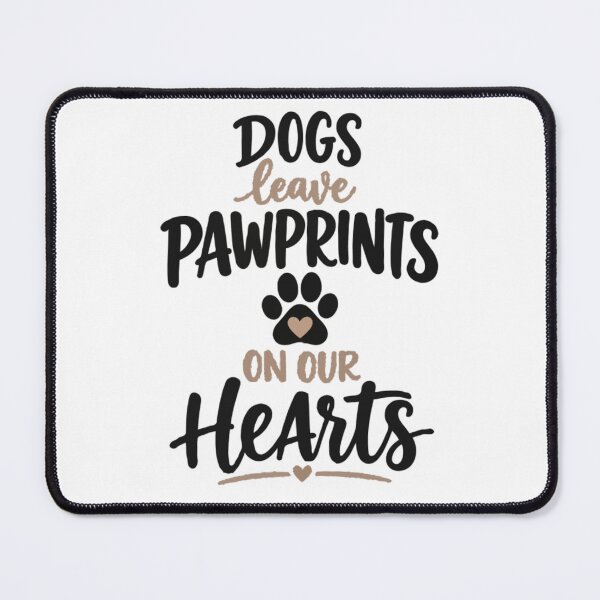 Item preview, Dogs Leave Pawprints on Our Hearts Dog Lover designed and sold by PawsAndPallette .