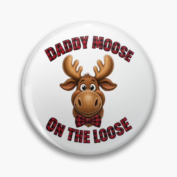 Item preview, Daddy Moose On The Loose Cute Animal Art designed and sold by ScenicRoute66.