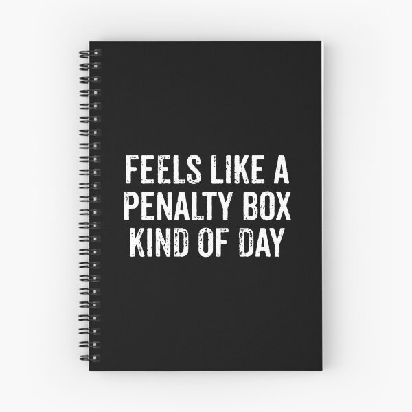 Item preview, Feels Like A Penalty Box Kinda Day - Hockey Funny Saying designed and sold by mashaqwenty.