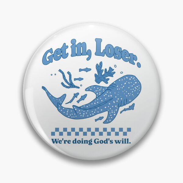 Item preview,  Get In Loser We're Doing Good  designed and sold by binhyunki36.