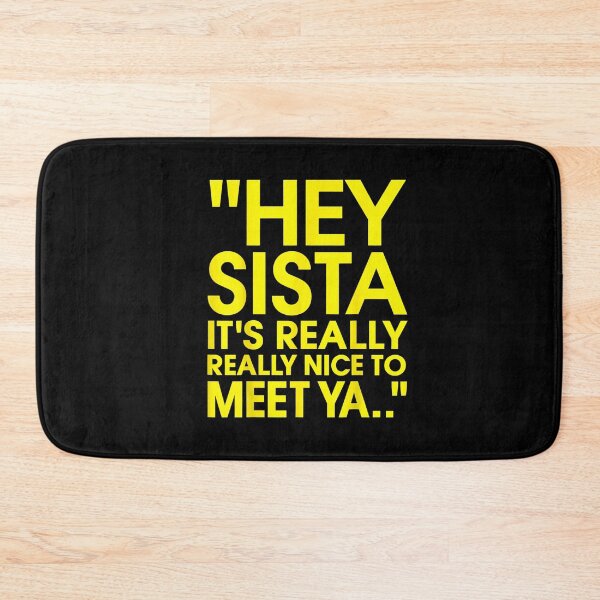 Item preview, Hey Sista It's Really Really Nice to Meet ya Retro Quote  designed and sold by MassonCalepon.