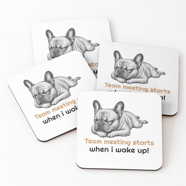 Item preview, Funny French Bulldog Sleeping Quote - Team Meeting designed and sold by bluesquidink.
