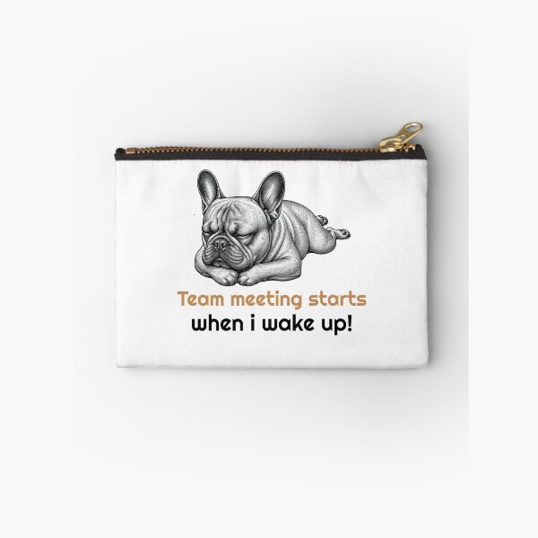 Item preview, Funny French Bulldog Sleeping Quote - Team Meeting designed and sold by bluesquidink.