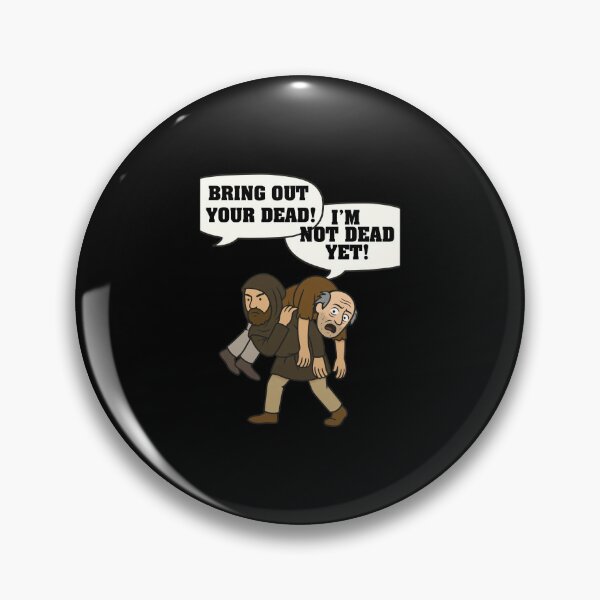 Item preview, Bring Out Your Dead Quote Cartoon  designed and sold by NICOLKITCHE.