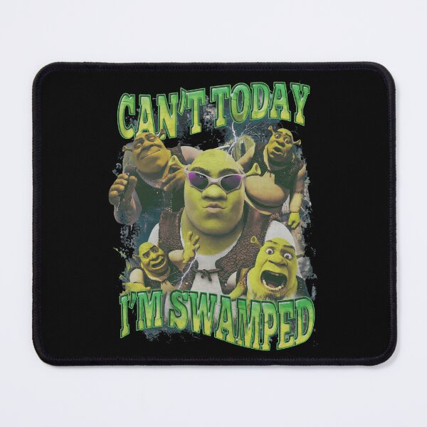 Item preview, Can't Today I'm Swamped Shrek Gang  designed and sold by NICOLKITCHE.