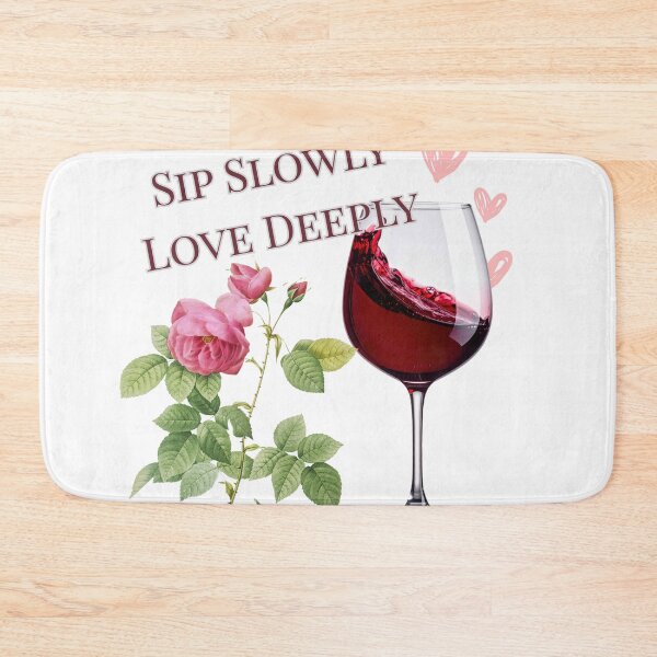 Item preview, Sip Slowly Love Deeply Red Wine Pink Rose Graphic designed and sold by SaitoMio.