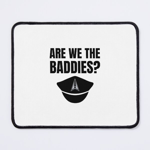 Item preview, Are We the Baddies? Space Force Uniform Satire designed and sold by seekingclarity.