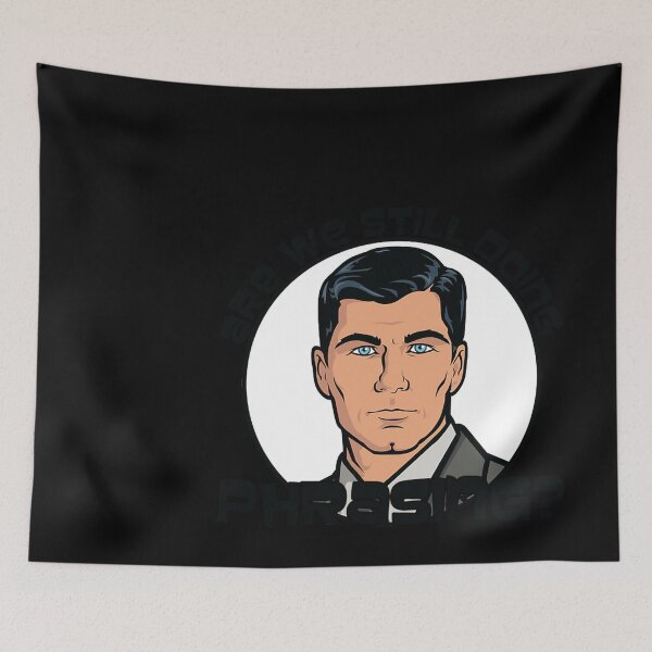 Item preview, Are We Still Doing Phrasing - Archer designed and sold by filyanlooiv.