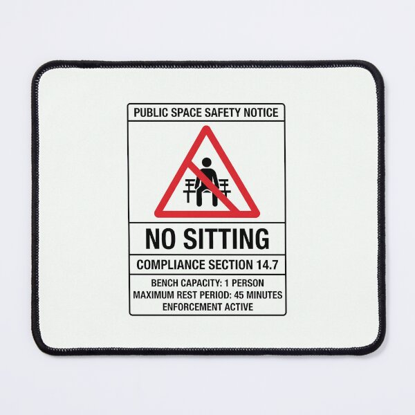 Item preview, Public Space Safety Notice No Sitting Humor designed and sold by SplashTastic.