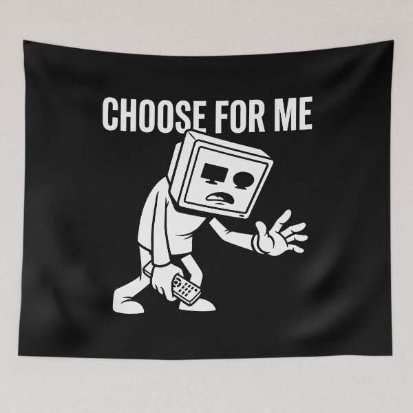 Item preview, Choose For Me TV Head Binge Watching Humor designed and sold by SplashTastic.