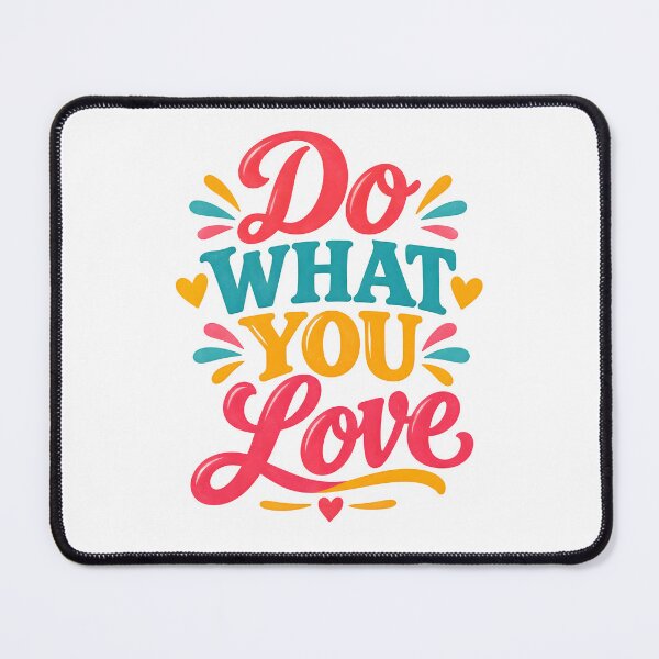 Item preview, Do what you love designed and sold by nimmitrends.