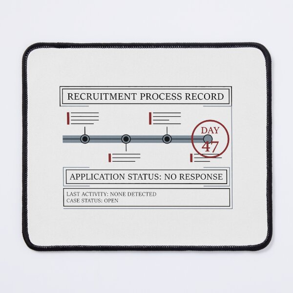 Item preview, Job Search Process Status No Response Job Hunting designed and sold by SplashTastic.