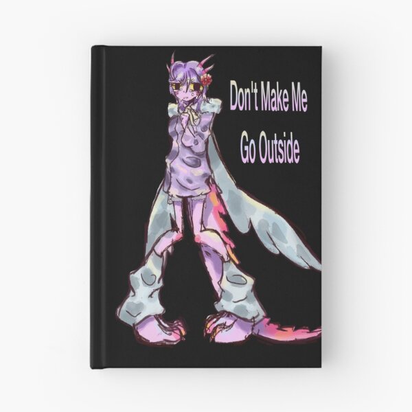 Item preview, Don't Make Me Go Outside designed and sold by aFeatherweightCrowen.