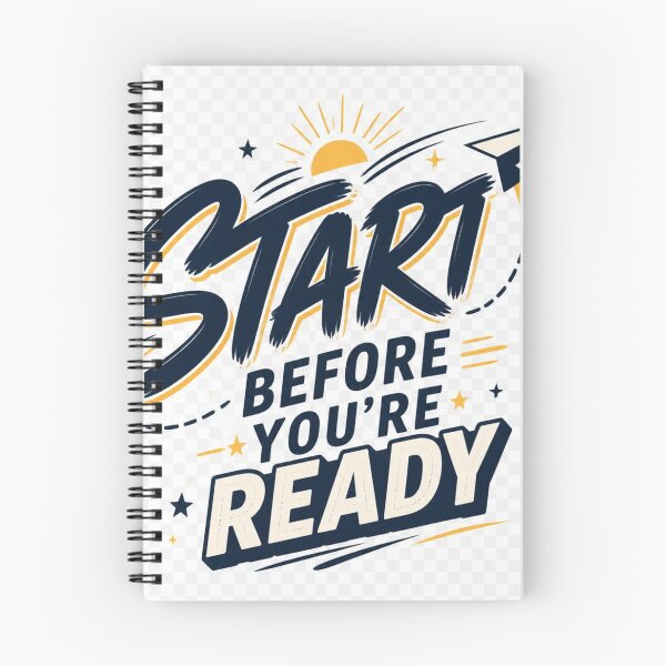 Item preview, Start Before You’re Ready Motivational Growth Mindset designed and sold by TibbuTees.