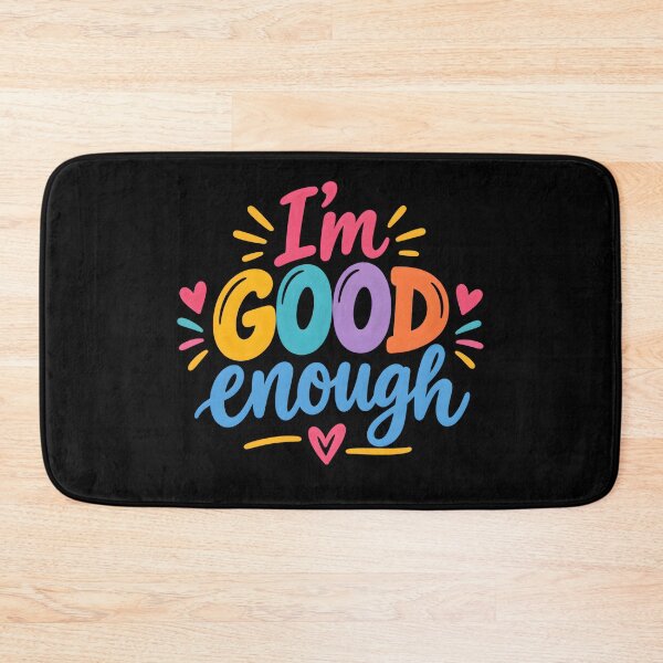 Item preview, I'm good enough designed and sold by nimmitrends.