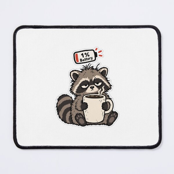 Item preview, Sleepy Raccoon 1% Battery - Funny Coffee Animal Art designed and sold by VYBEHAUS.